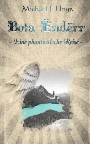 [Bota Enderr 01] • Eine phantastische Reise